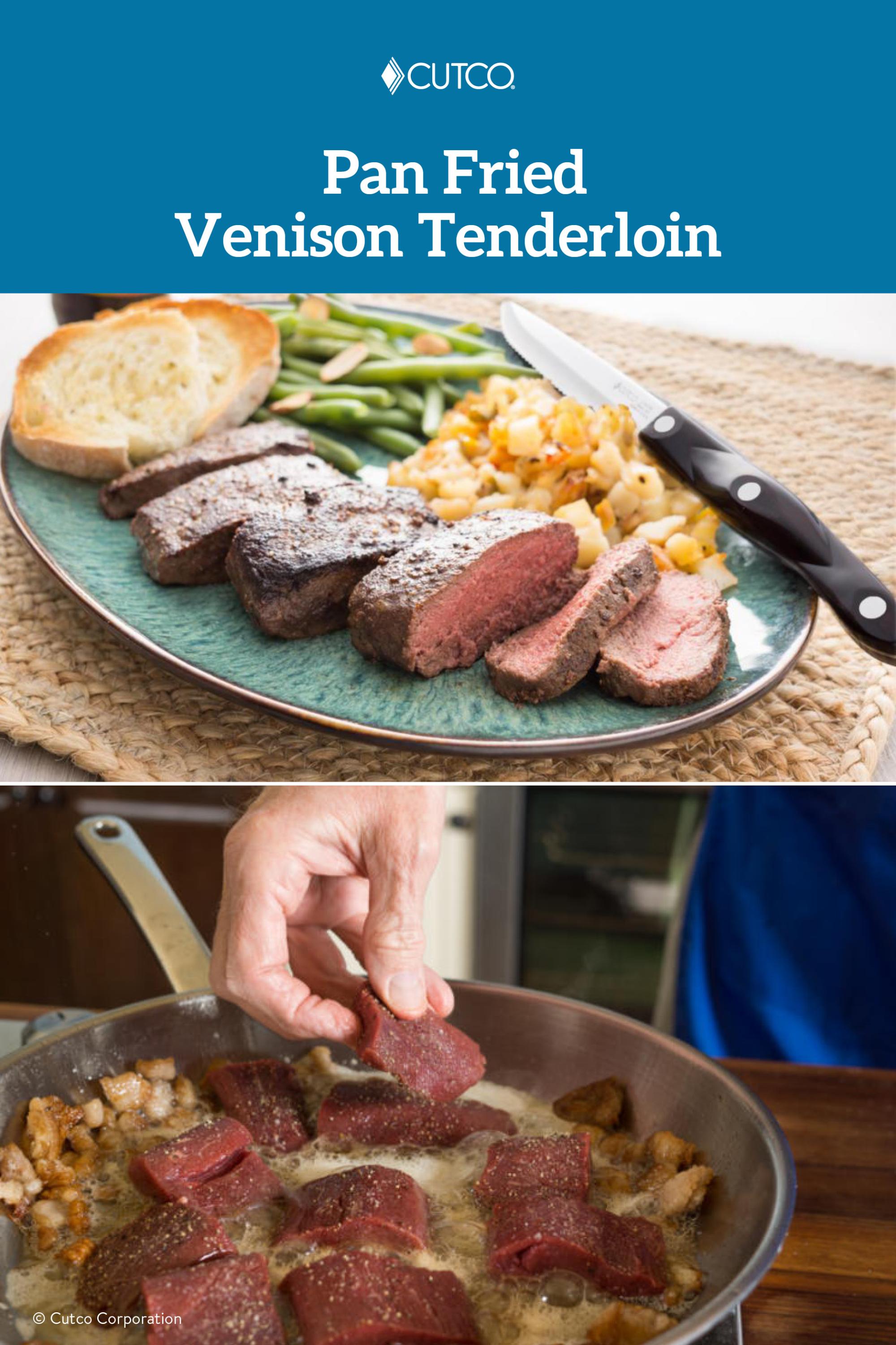 Pan Seared Venison Tenderloin