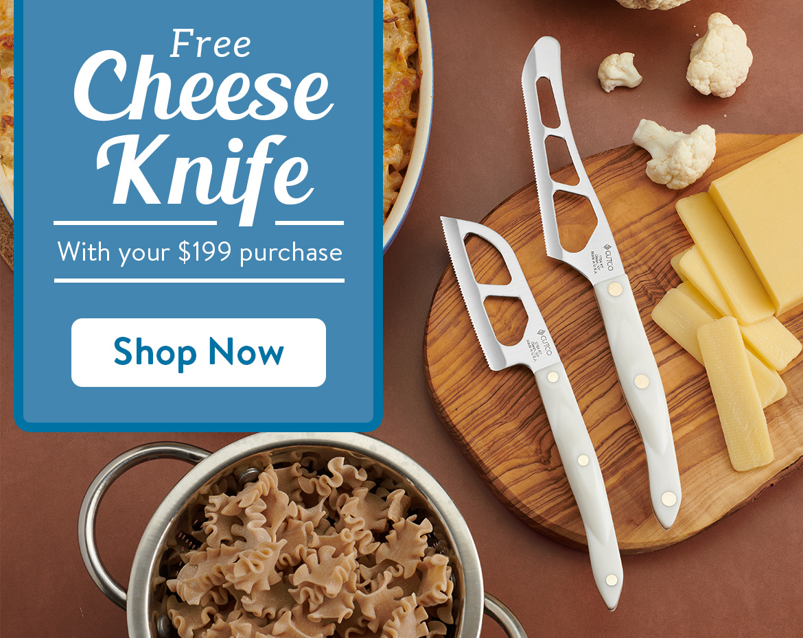 FREE Cheese Knife with purchase